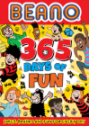Beano 365 Days of Fun: Jokes, Pranks & Fun for Every Day Cover Image