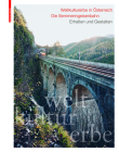 Weltkulturerbe in Österreich: Die Semmeringeisenbahn By Toni Häfliger (Editor), Günter Dinhobl (Editor) Cover Image