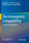 Electromagnetic Compatibility: Principles and Applications By Yang Zhao, Wei Yan, Jun Sun Cover Image