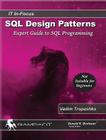 SQL Design Patterns: The Expert Guide to SQL Programming (IT In-Focus #4) Cover Image