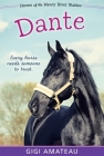 Dante: Horses of the Maury River Stables By Gigi Amateau Cover Image