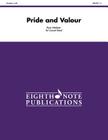 Pride and Valour: Conductor Score & Parts (Eighth Note Publications) By Ryan Meeboer (Composer) Cover Image