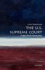 The U.S. Supreme Court: A Very Short Introduction (Very Short Introductions) Cover Image