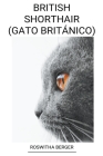 British Shorthair (Gato Británico) By Roswitha Berger Cover Image