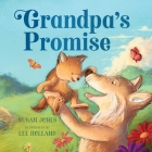 Grandpa's Promise By Susan Jones, Lee Holland (Illustrator) Cover Image