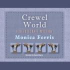 Crewel World Lib/E (Needlecraft Mysteries (Audio) #1) Cover Image