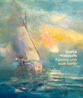 Sophie Walbeoffe: Painting with Both Hands By Ian Strathcarron Cover Image