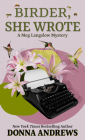 Birder, She Wrote (Meg Langslow Mystery #33) By Donna Andrews Cover Image