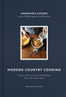 Modern Country Cooking: Kitchen Skills and Seasonal Recipes from Salt Water Farm By Kristin Teig (Photographs by), Annemarie Ahearn Cover Image
