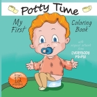 My First Potty Time Coloring Book By Justine Avery, Olga Zhuravlova (Illustrator) Cover Image