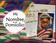 Mi Nombre es un Domicilio By Ekuwah Mends Moses, Lili Madiedo-Reyes (Translator) Cover Image