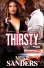 Thirsty By Mike Sanders Cover Image