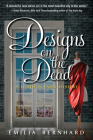 Designs on the Dead (A Death in Paris Mystery #3) By Emilia Bernhard Cover Image