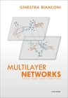 Multilayer Networks: Structure and Function By Ginestra Bianconi Cover Image