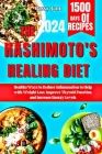 The Hashimoto's Healing Diet: Healthy Ways to Reduce Inflammation to Help with Weight Loss Improve Thyroid Function, and Increase Energy Levels Cover Image