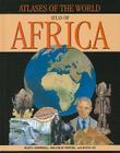 Atlas of Africa (Atlases of the World) By Rusty Campbell, Malcolm Porter, Keith Lye Cover Image