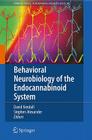 Behavioral Neurobiology of the Endocannabinoid System (Current Topics in Behavioral Neurosciences #1) By Dave Kendall (Editor), Stephen Alexander (Editor) Cover Image