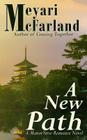 A New Path: A Manor Verse Romance Novel By Meyari McFarland Cover Image