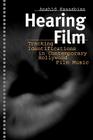 Hearing Film: Tracking Identifications in Contemporary Hollywood Film Music By Anahid Kassabian Cover Image
