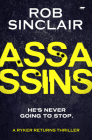 Assassins (The Ryker Returns Thrillers) By Rob Sinclair Cover Image