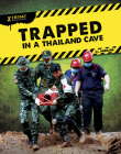 Trapped in a Thailand Cave By John Hamilton Cover Image