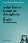 Analytic Extension Formulas and Their Applications (International Society for Analysis #9) Cover Image