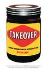 Takeover: Foreign Investment and the Australian Psyche Cover Image