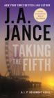 Taking the Fifth: A J.P. Beaumont Novel (J. P. Beaumont Novel #4) By J. A. Jance Cover Image