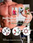 Nutrition and Enhanced Sports Performance: Muscle Building, Endurance, and Strength Cover Image