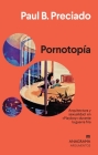 Pornotopia By Paul Preciado Cover Image
