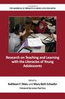 Research on Teaching and Learning with the Literacies of Young Adolescents By Kathleen F. Malu (Editor), Mary Beth Schaefer (Editor) Cover Image