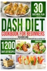 Dash Diet Cookbook for beginners By Hah Pick Cover Image