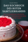 Das Kochbuch Des Roten Samtliebhabers By Ewald Möller Cover Image