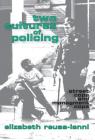 Two Cultures of Policing: Street Cops and Management Cops (New Observations) By Elizabeth Reuss-Ianni Cover Image