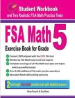 FSA Math Exercise Book for Grade 5: Student Workbook and Two Realistic FSA Math Tests Cover Image