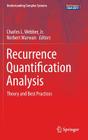 Recurrence Quantification Analysis: Theory and Best Practices (Understanding Complex Systems) Cover Image