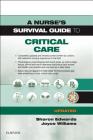 A Nurse's Survival Guide to Critical Care - Updated Edition By Sharon L. Edwards, Joyce Williams Cover Image