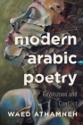 Modern Arabic Poetry: Revolution and Conflict By Waed Athamneh Cover Image
