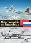 Soviet and Russian Military A/C in Amer By Yefim Gordon, Dmitriy Komissarov Cover Image