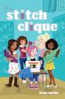 The Stitch Clique By Tina Wells Cover Image