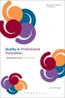 Quality in Professional Translation: Assessment and Improvement (Bloomsbury Advances in Translation) Cover Image