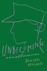 Unbecoming: A Memoir of Disobedience Cover Image