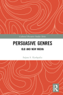 Persuasive Genres: Old and New Media (Cultural Discourse Studies) By Sujata S. Kathpalia Cover Image