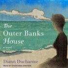 The Outer Banks House Lib/E By Stephanie Einstein (Read by), Diann DuCharme Cover Image