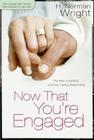 Now That You're Engaged By H. Norman Wright (Preface by) Cover Image