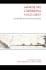 Japanese and Continental Philosophy: Conversations with the Kyoto School (Studies in Continental Thought) By Bret W. Davis (Editor), Brian Schroeder (Editor), Jason M. Wirth (Editor) Cover Image