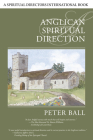 Anglican Spiritual Direction (Spiritual Directors International Books) Cover Image