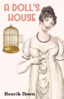A Doll's House By Henrik Ibsen Cover Image