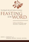 Feasting on the Word: Year A, Volume 3: Pentecost and Season After Pentecost 1 (Propers 3-16) By David L. Bartlett (Editor), Barbara Brown Taylor (Editor) Cover Image