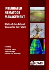 Integrated Nematode Management: State-Of-The-Art and Visions for the Future By Richard A. Sikora (Editor), Johan Desaeger (Editor), Leendert Molendijk (Editor) Cover Image